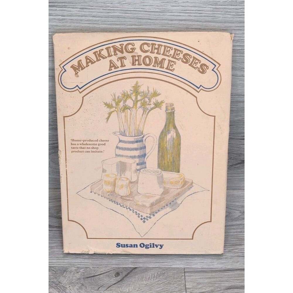Making Cheeses At Home by Susan Ogilvy-1976, Homesteading